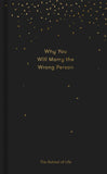 Why You Will Marry the Wrong Person